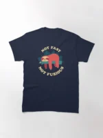Not Fast, Not Furious Classic T-Shirt