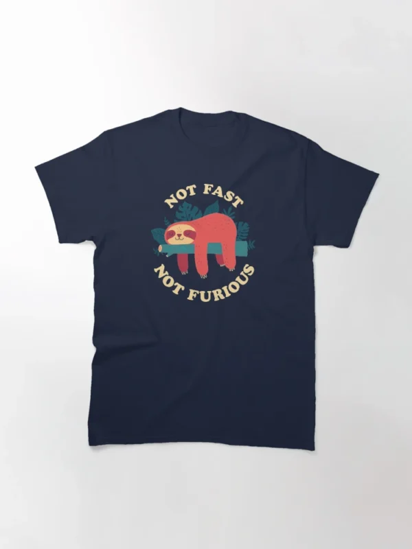 Not Fast, Not Furious Classic T-Shirt